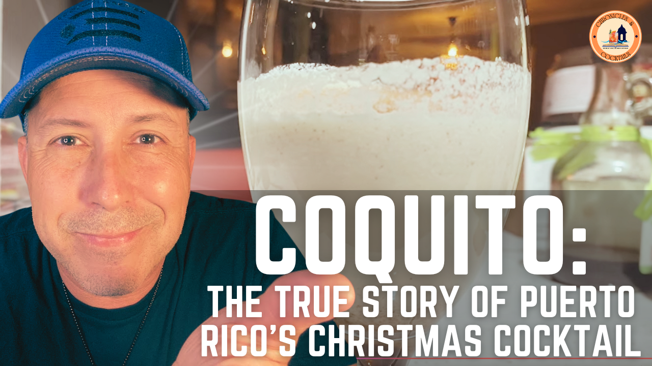 Coquito: The True Story of Puerto Rico's Christmas Cocktail
