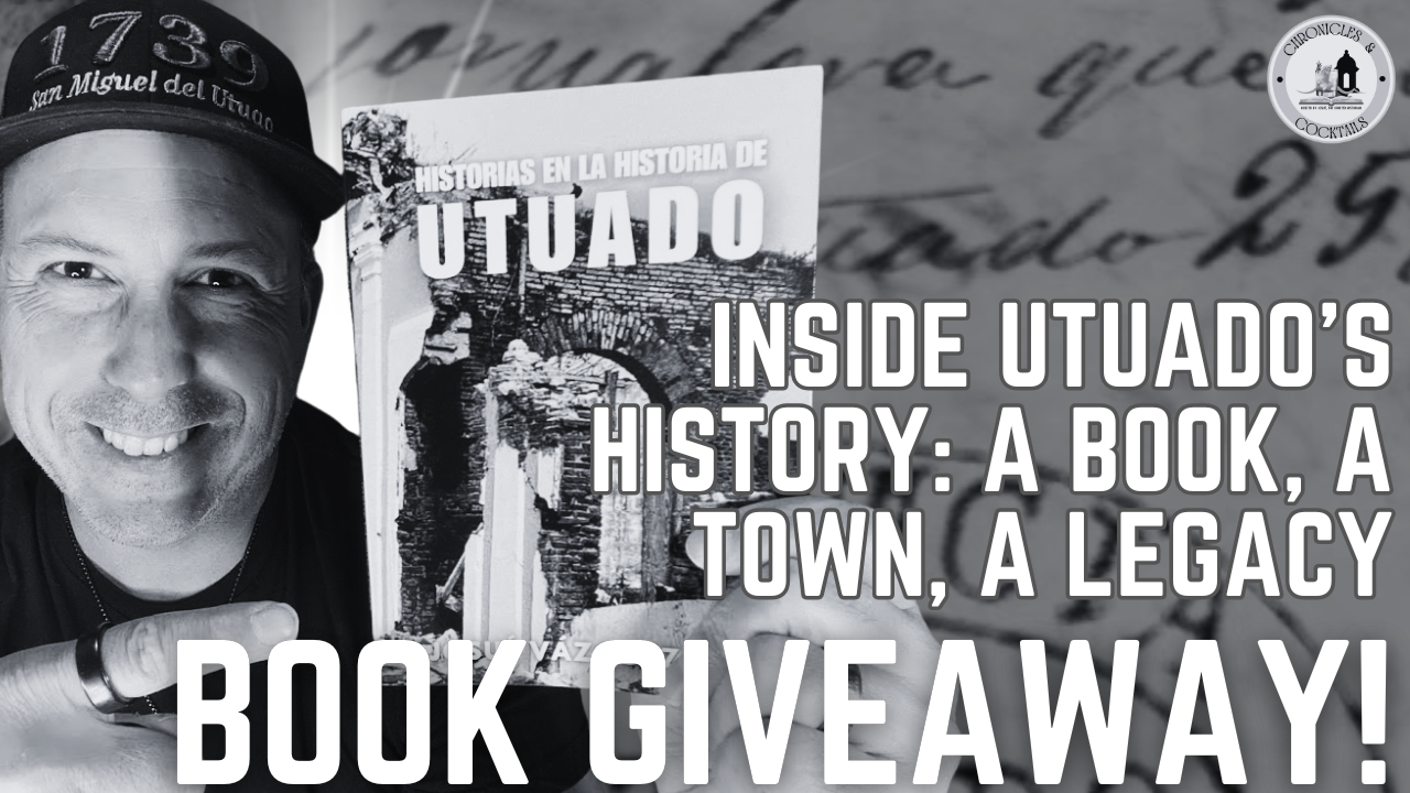 Historias en la Historia de Utuado: The Stories That Almost Disappeared