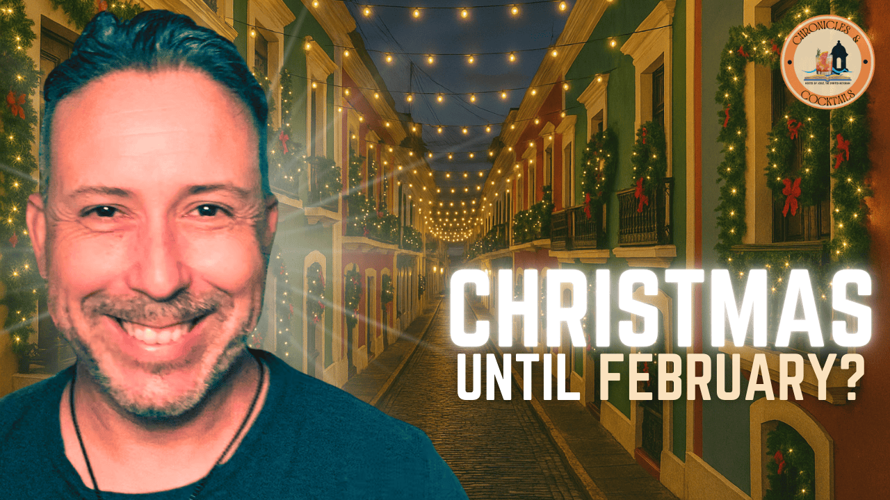 Episode 29 | Does Puerto Rico Really Have the Longest Christmas Season in the World?